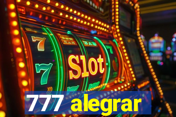 777 alegrar